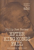 139-Efter_King_Kongs_fall_Philip_Farmer
