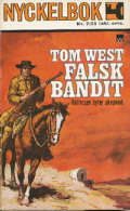 Falsk Bandit - Tom West - Nyckelbok 671