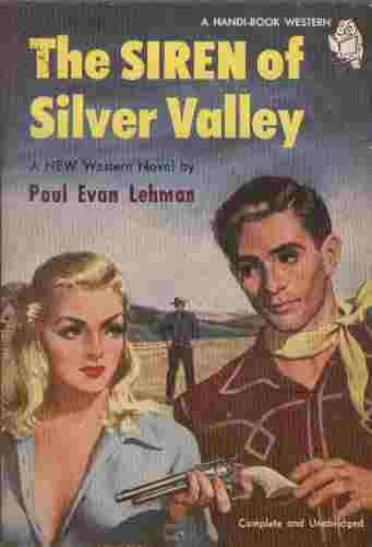 The Siren of Silver Valley, Lehman, Paul Evan